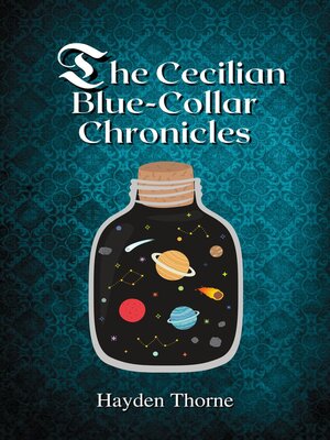 cover image of The Cecilian Blue-Collar Chronicles